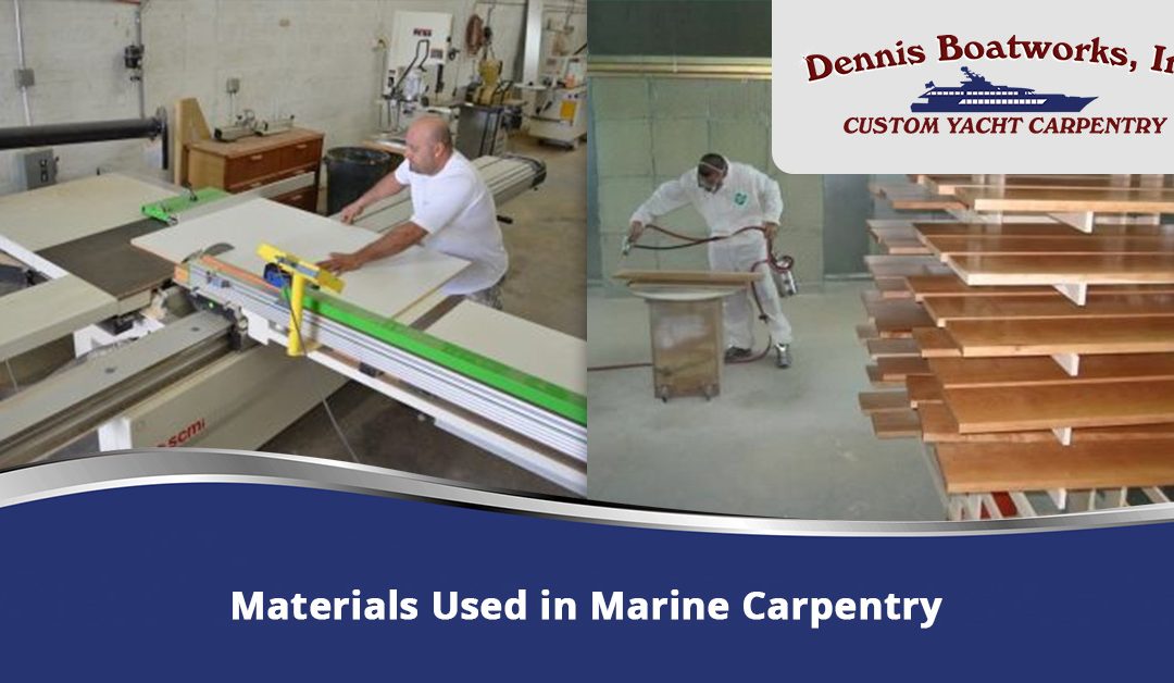 Materials Used in Marine Carpentry